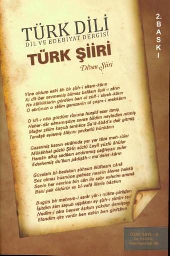 Türk Dili Dil ve Edebiyat Dergisi Türk Şiiri - Divan Şiiri - Kolektif  - Türk Dil Kurumu Yayınları