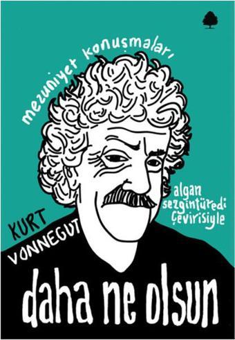 Daha Ne Olsun - Kurt Vonnegut - April Yayıncılık