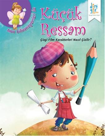 Küçük Ressam - Çizgi Film Karakterleri Nasıl Çizilir? - Quixot Pub - Dört Göz Yayınları