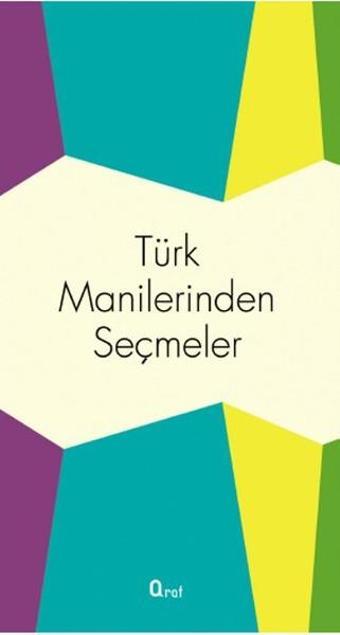 Türk Manilerinden Seçmeler - Kolektif  - Araf Yayıncılık