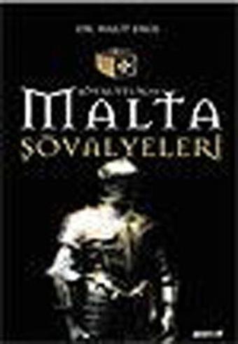 Şövalyelik ve Malta Şövalyeleri - Pozitif Yayıncılık
