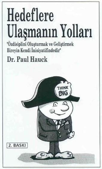 Hedeflere Ulaşmanın Yolları - Dr. Paul Hauck - Rota