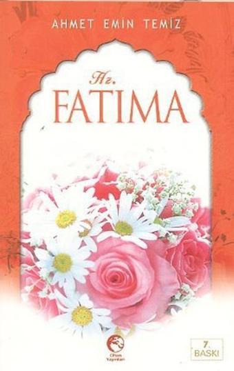 Hz. Fatıma - Emin Temiz - Cihan Yayınları