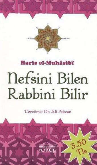 Nefsini Bilen Rabbini Bilir - Ebu Abdullah Haris el-Muhasibi - Okul Yayınları