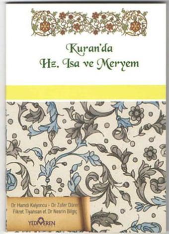 Kuran'da Hz. İsa ve Hz. Meryem - Hamdi Kalyoncu - Yediveren Yayınları