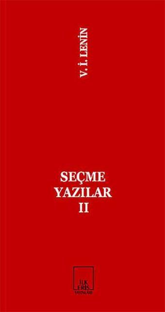 Seçme Yazılar 2 - Vladimir İlyiç Lenin - İlkeriş Yayınları