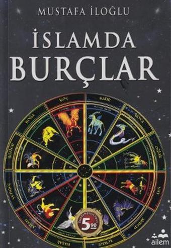 İslamda Burçlar - Mustafa İloğlu - Ailem