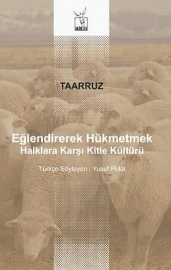 Eğlendirerek Hükmetmek - Taarruz - Heretik Yayıncılık