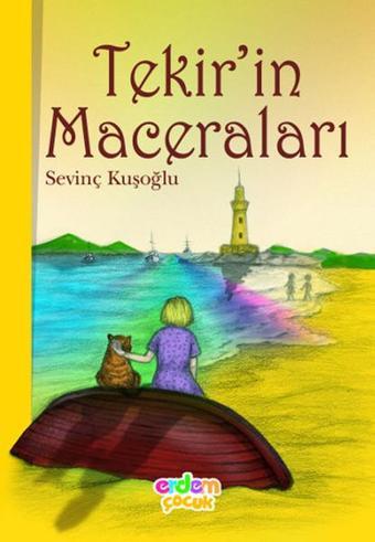 Tekir'in Maceraları - Sevinç Kuşoğlu - Erdem Çocuk