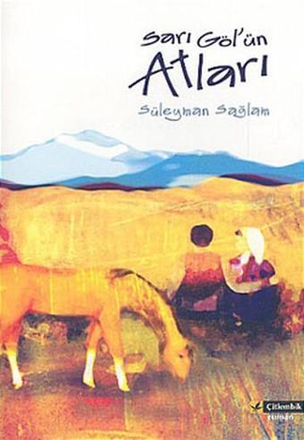 Sarıgöl'ün Atları - Süleyman Sağlam - Çitlembik Yayınları