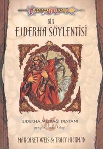 Bir Ejderha Söylentisi - Margaret Weis - Arka Bahçe Yayıncılık