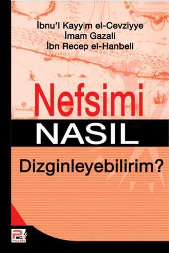 Nefsimi Nasıl Dizginleyebilirim? - İbn Receb El-Hanbeli - Karınca Polen