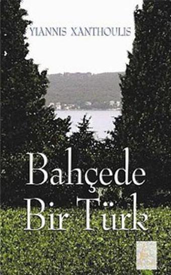 Bahçede Bir Türk - Yiannis Xanthoulis - Galata