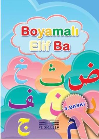 Boyamalı Elif Ba - Muhammed Akgün - Okul Yayınları