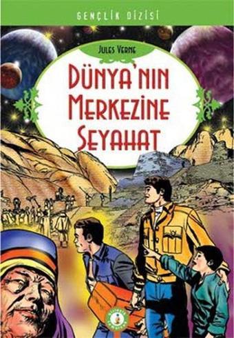 Dünya'nın Merkezine Seyahat - Jules Verne - B-T Yayınevi