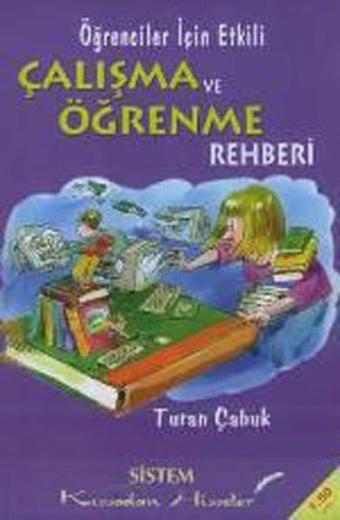 Kıssadan Hisseler-Öğrenciler İçin Etkili Çalışma ve Öğrenme Rehberi - Turan Çabuk - Sistem Yayıncılık