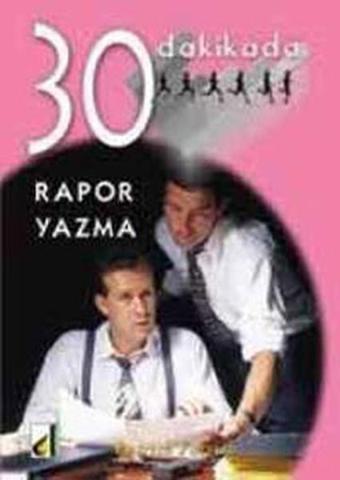 30 Dakikada Rapor Yazma - Patrick Forsyth - Damla Yayınevi