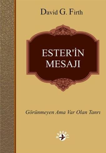 Ester'in Mesajı - David G. Firth - Haberci