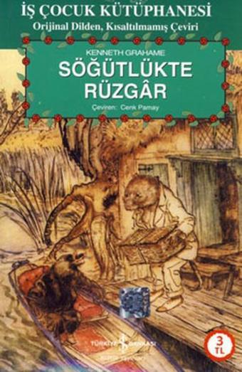 Söğütlükte Rüzgar - Kenneth Grahame - İş Bankası Kültür Yayınları