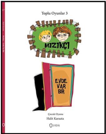 Toplu Oyunlar 3 - Mızıkçı - Evde Var Bir - Halit Karaata - Sıfırdan Yayınları