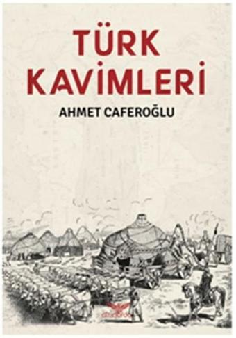 Türk Kavimleri - Ahmet Caferoğlu - Altınordu