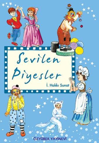 Sevilen Piyesler - İ.Hakkı Sunata - Özyürek Yayınevi