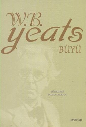 Büyü - William Butler Yeats - Artshop Yayıncılık