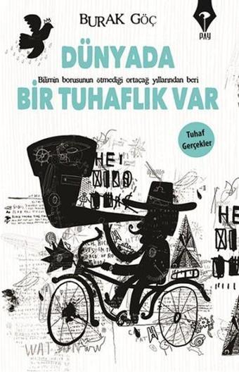 Dünyada Bir Tuhaflık Var - Burak Göç - Pay