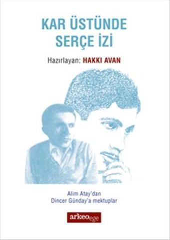 Kar Üstünde Serçe İzi - Kolektif  - Arkeoege