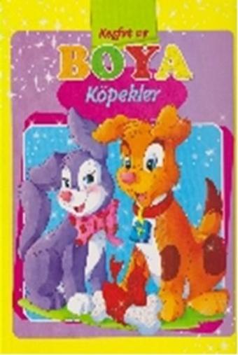 Keşfet ve Boya Köpekler - Kolektif  - Parıltı Yayınları