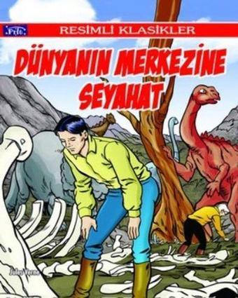 Dünyanın Merkezine Seyahat - Ahmet Yanar - Parıltı Yayınları