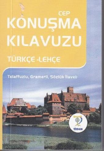 Cep Konuşma Kılavuzu Türkçe - Lehçe - Tiydem