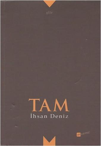 Tam - İhsan Deniz - Meserret Yayınları