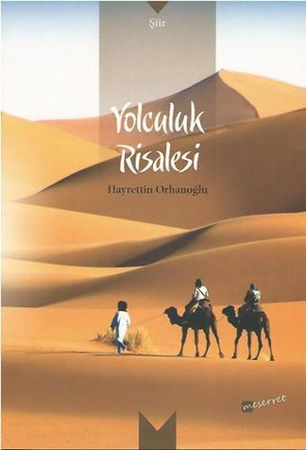 Yolculuk Risalesi - Hayrettin Orhanoğlu - Meserret Yayınları