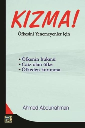 Kızma! - A. Ahmed Abdurrahman - Karınca Polen