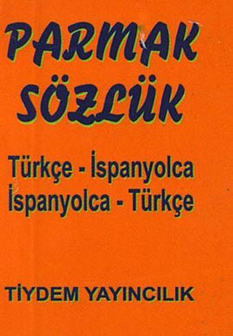 Türkçe - İspanyolca / İspanyolca - Türkçe Parmak Sözlük - Kolektif  - Tiydem