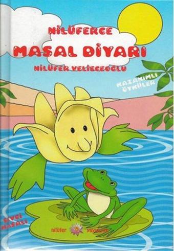 Nilüferce Masal Diyarı - Nilüfer Velieceoğlu - Nilüfer Yayınları