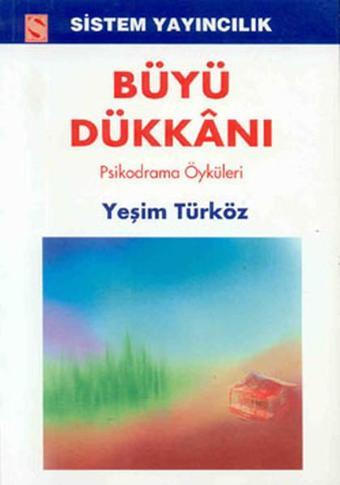 Büyü Dükkanı - Yeşim Türköz - Sistem Yayıncılık