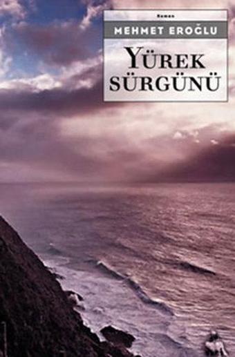 Yürek Sürgünü - Agora Kitaplığı