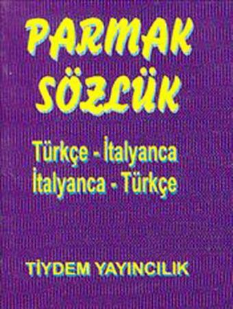 Parmak Sözlük (Türkçe-İtalyanca/İtalyanca-Türkçe) - Kolektif  - Tiydem