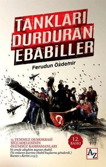 Tankları Durduran Ebabiller - Ferudun Özdemir - Az Kitap