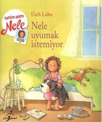 Benim Adım Nele-Nele Uyumak İstemiyor - Usch Luhn - Çocuk Gezegeni