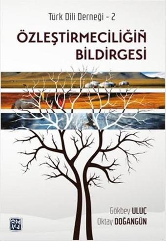 Özleştirmeciliğin Bildirgesi - Oktay Doğangün - Kutlu Yayınevi