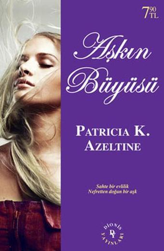 Aşkın Büyüsü - Patricia K. Azeltine - Dionis Yayınları