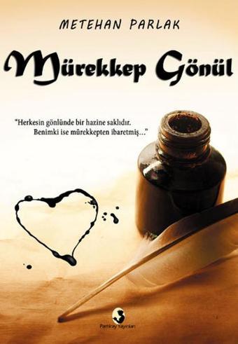 Mürekkep Gönül - Metehan Parlak - Pamiray Yayınları