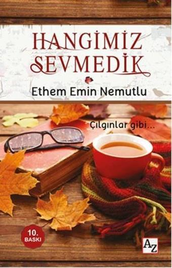 Hangimiz Sevmedik - Ethem Emin Nemutlu - Az Kitap