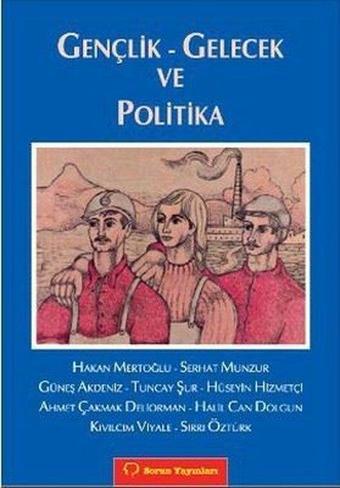 Gençlik - Gelecek ve Politika - Kolektif  - Sorun Yayınları