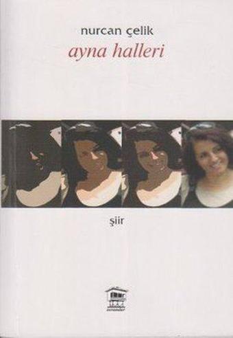 Ayna Halleri - Nurcan Çelik - Serander Yayınları