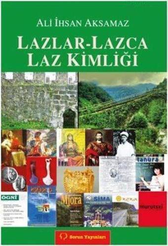 Lazlar - Lazca Laz Kimliği - Ali İhsan Aksamaz - Sorun Yayınları