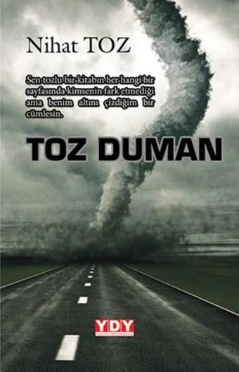 Toz Duman - Nihat Toz - YDY Yayın Dünyamız